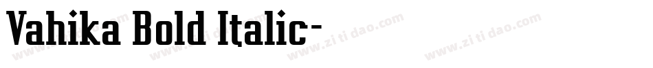 Vahika Bold Italic字体转换